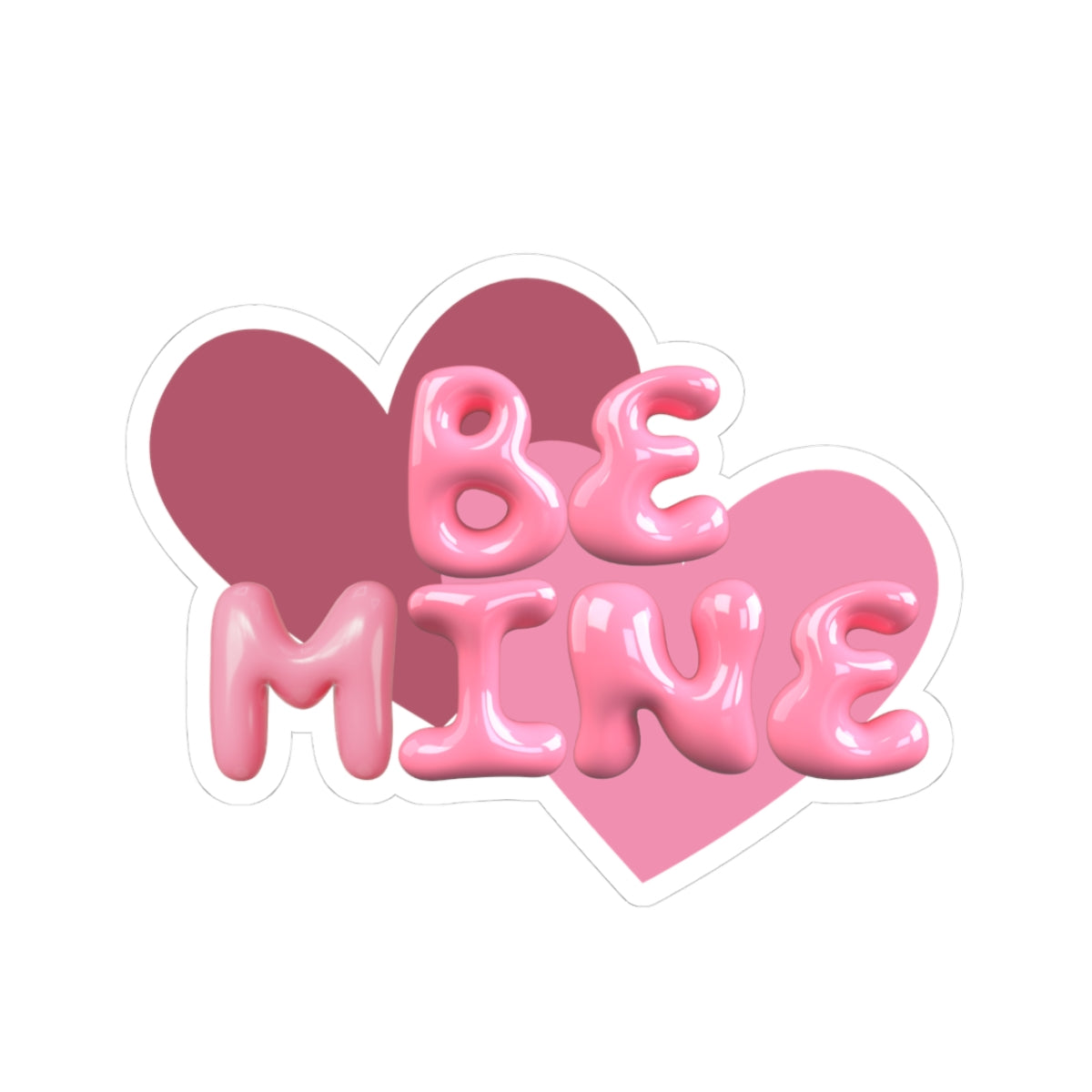 Be Mine 💗💌
